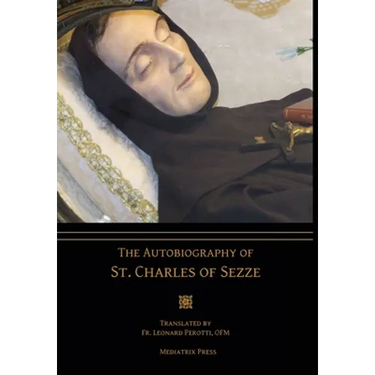 The Autobiography of St. Charles of Sezze