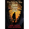 Try Not to Die: An Interactive Adventure
