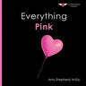 Everything Pink: A joyful real-image concept book designed for every learner