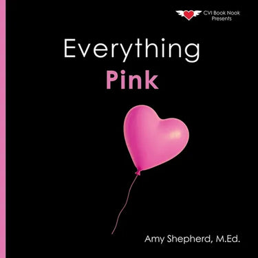 Everything Pink: A joyful real-image concept book designed for every learner