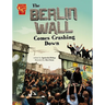 The Berlin Wall Comes Crashing Down