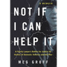 Not If I Can Help It: A Family Lawyer's Battles for Justice for Victims of Domestic Violence and the Poor