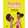 Haven, Please Forgive ME