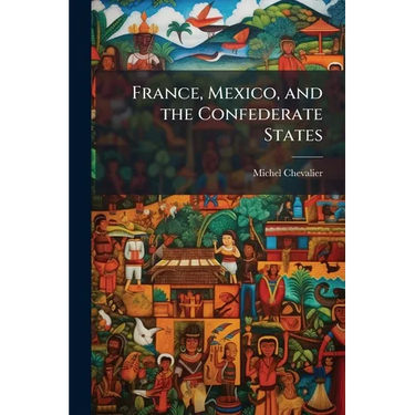 France, Mexico, and the Confederate States