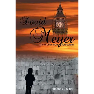 Dovid Meyer: The Orphan from Jerusalem