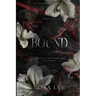 Bound: A Dark Forced Proximity Academy Romance