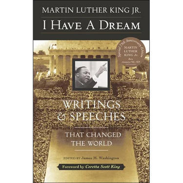 I Have a Dream: Writings and Speeches That Changed the World