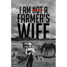 I Am Not a Farmer's Wife