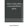 Lectures On Cauchy'S Problem In Linear Partial Differential Equations
