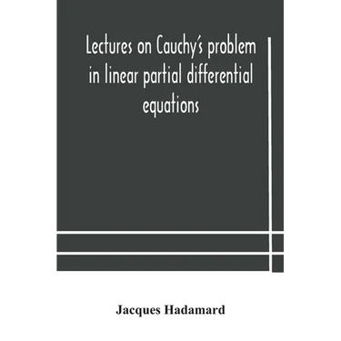 Lectures On Cauchy'S Problem In Linear Partial Differential Equations