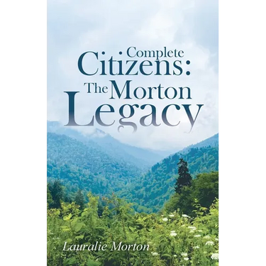Complete Citizens: The Morton Legacy
