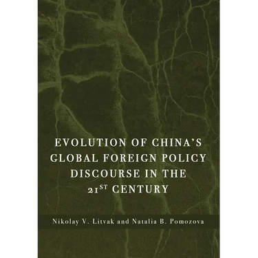 Evolution of China's Global Foreign Policy Discourse in the 21st Century