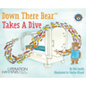 Down There Bear Takes a Dive