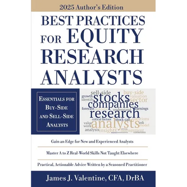 Best Practices for Equity Research Analysts: Essentials for Buy-Side and Sell-Side Analysts