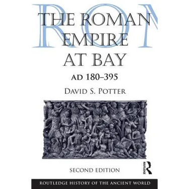 The Roman Empire at Bay, AD 180-395