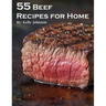 55 Beef Recipes for Home