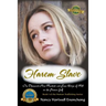 Harem Slave: One Thousand Nine Hundred and Four Days of Hell on the Persian Gulf