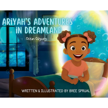 Ariyah's Adventures in Dreamland: Ocean Odyssey