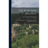 The Rhaetian Railway: Rh.B. (Rhätische Bahn): A Practical Quide to the Swiss Highlands of the Grisons