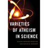 Varieties of Atheism in Science