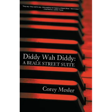Diddy Wah Diddy: A Beale Street Suite