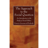 The Approach to the Social Question