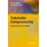 Stakeholder Entrepreneurship: Public and Private Partnerships