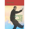 Shang Style Xing Yi Training Guide--My Personal Journey