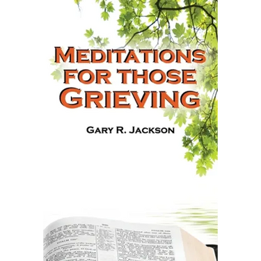 Meditations for Those Grieving