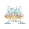 Choose Joy at the Beach
