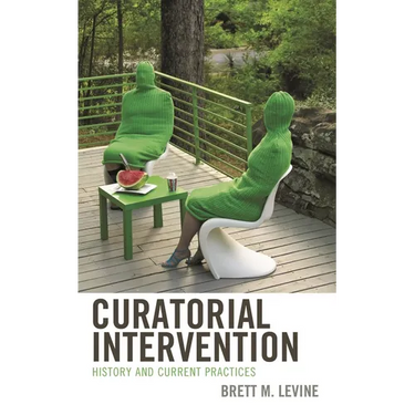 Curatorial Intervention: History and Current Practices