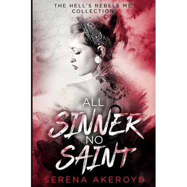All Sinner No Saint (Hell's Rebels' MC: A Duet)
