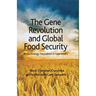 The Gene Revolution and Global Food Security: Biotechnology Innovation in Latecomers