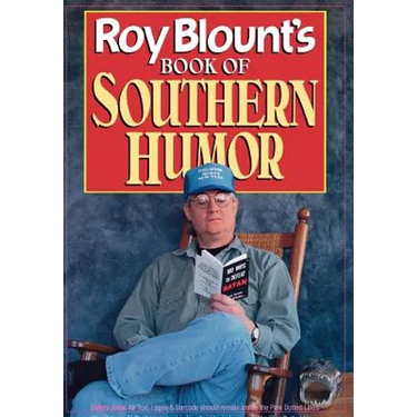 Roy Blount's Book of Southern Humor
