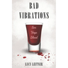 Bad Vibrations