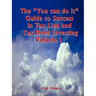 The "You can do it" Guide to Success in Tax Lien and Tax Deed Investing Vol 1
