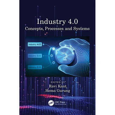 Industry 4.0: Concepts, Processes and Systems