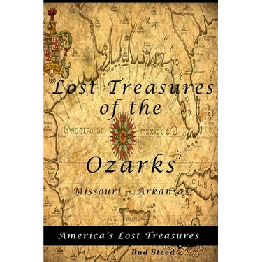 Lost Treasures of the Ozarks: Missouri - Arkansas
