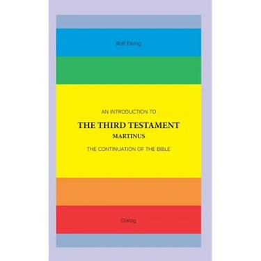 An Introduction to The Third Testament: The Continuation of The Bible
