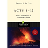 Acts 1-12: Part 1: God's Power in Jerusalem and Judea