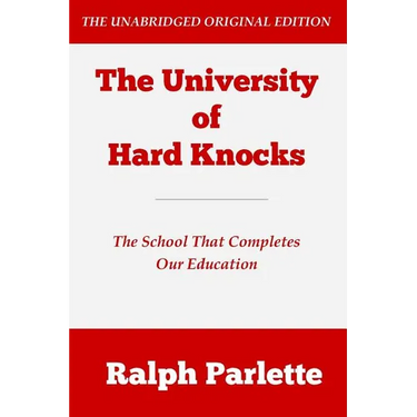The University of Hard Knocks