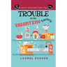 Trouble at the Valentine Factory