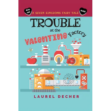 Trouble at the Valentine Factory