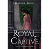 Royal Captive