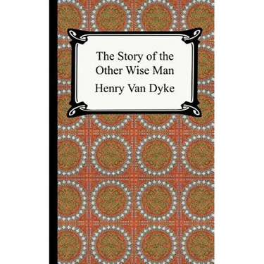 The Story of the Other Wise Man