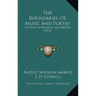 The Boundaries Of Music And Poetry: A Study In Musical Aesthetics (1893)