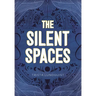 The Silent Spaces