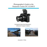 Photographer's Guide to the Panasonic Lumix DC-LX100 II: Getting the Most from Panasonic's Advanced Compact Camera