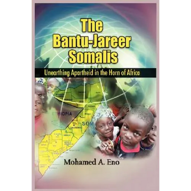 The Bantu - Jareer Somali: Unearthing Apartheid in the Horn of Africa