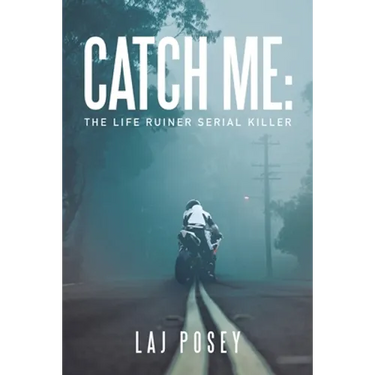 Catch Me: the Life Ruiner Serial Killer